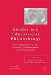 Gender and Educational Philanthropy: New Perspectives on Funding, Collaboration, and Assessment