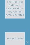 The Political Culture of Leadership in the United Arab Emirates