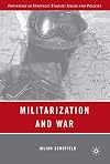 Militarization and war