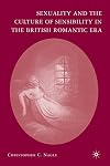 Sexuality and the Culture of Sensibility in the British Romantic Era