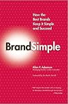 BrandSimple: How the Best Brands Keep it Simple and Succeed