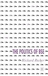 The Politics of BSE