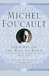 Lectures on the Will to Know: Lectures at the College De France 1970-1971, and Oedipal Knowledge