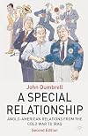 A special relationship : Anglo-American relations from the Cold War to Iraq