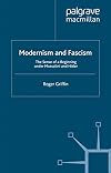 Modernism and Fascism: The Sense of a Beginning under Mussolini and Hitler
