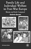 Family life and individual welfare in post-war Europe Britain and Italy compared
