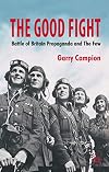 The Good Fight: Battle of Britain Propaganda and The Few