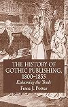The History of Gothic Publishing, 1800-1835: Exhuming the Trade