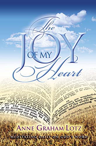 The Joy of My Heart: Meditating Daily on God's Word book cover