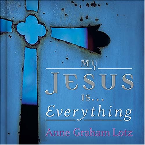 My Jesus is . . . Everything! book cover