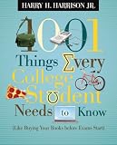 1001 Things Every College Student Needs To Know Like Buying Your Books Before Exams Start