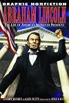 Abraham Lincoln: The Life of America's Sixteenth President (Graphic Nonfiction)
