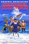 Christopher Columbus: The Life Of A Master Navigator And Explorer