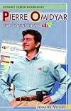 Pierre Omidyar: The Founder of eBay (Internet Career Biographies)