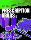 Prescription Drugs (Drug Abuse & Society: Cost to a Nation)