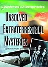 Unsolved Extraterrestrial Mysteries (Mysteries and Conspiracies)