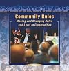 Community Rules: Making and Changing Rules and Law in Communities