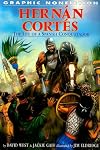 Hernan Cortes: The Life of a Spanish Conquistador