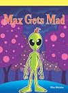Max Gets Mad