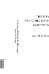 The Essays of Michel de Montaigne, Book the Second (Essays of Montaigne)