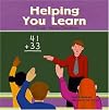 Helping You Learn: A Book about Teachers