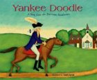 Yankee Doodle A Song From The American Revolution Patriotic Songs