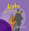 Light: Shadows, Mirrors, and Rainbows (Amazing Science)