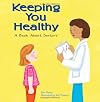 Keeping You Healthy: A Book About Doctors (Community Workers)