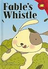 Fable's Whistle (Read-It! Readers - Level Red a)