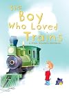 The Boy Who Loved Trains (Read-It! Readers)
