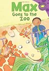 Max Goes to the Zoo (Read-It! Readers: The Life of Max)