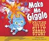 Make Me Giggle: Writing Your Own Silly Story (Writer's Toolbox)