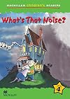 What's That Noise? (Macmillan Children's Readers)