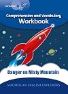 Explorers Level 6: Comprehension and Vocabulary Workbook: Danger on Misty Mountain