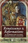 Renaissance and Reformations: An Introduction to Early Modern English Literature