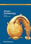 African Archaeology: A Critical Introduction