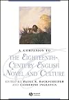 A Companion to the Eighteenth-Century English Novel and Culture