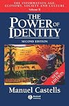 The Power of Identity: The Information Age: Economy, Society and Culture, Volume II (The Information Age) 2nd Edition