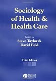 Sociology Of Health And Health Care 3e