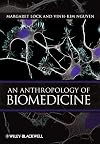 An Anthropology of Biomedicine