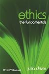 Ethics: The Fundamentals