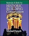 Materials and Skills for Historic Building Conservation