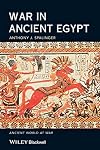 War in Ancient Egypt: The New Kingdom (Ancient World at War)