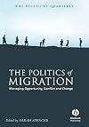 The Politics of Migration: Managing Opportunity, Conflict, and Change