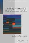 Thinking Syntactically: A Guide to Argumentation and Analysis