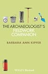 The Archaeologist's Fieldwork Companion