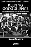 Keeping God's Silence: Towards a Theological Ethics of Communication