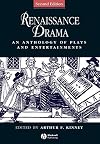 Renaissance Drama: An Anthology of Plays and Entertainments