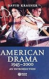 American Drama 1945 2000 An Introduction