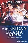 American Drama 1945-2000: An Introduction
